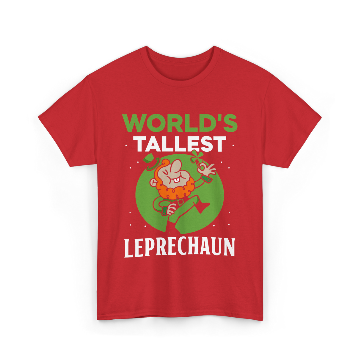 World's Tallest Leprechaun St Patrick's Day T-Shirt - Red