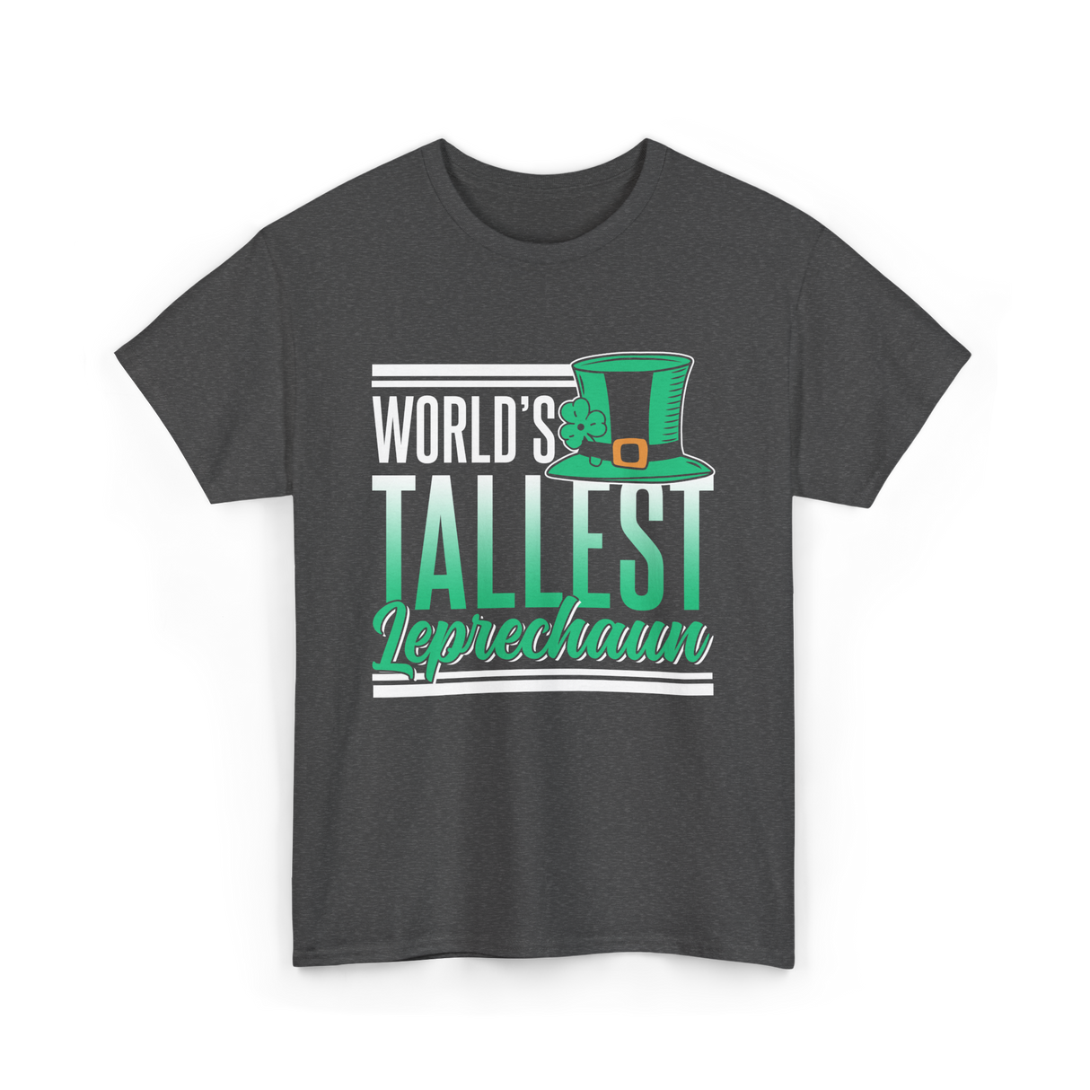 World's Tallest Leprechaun St Patrick's Day T-Shirt - Dark Heather