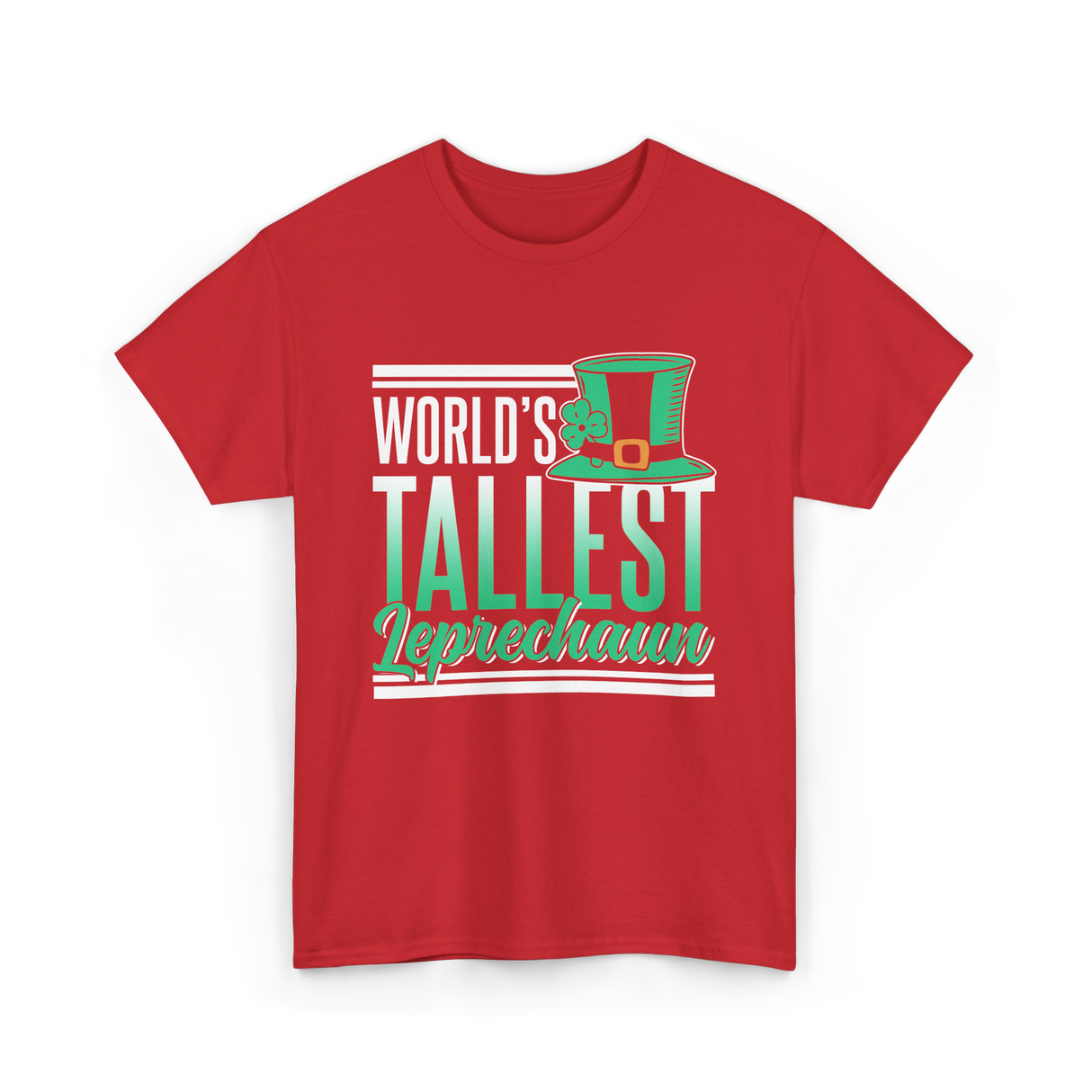 World's Tallest Leprechaun St Patrick's Day T-Shirt - Red
