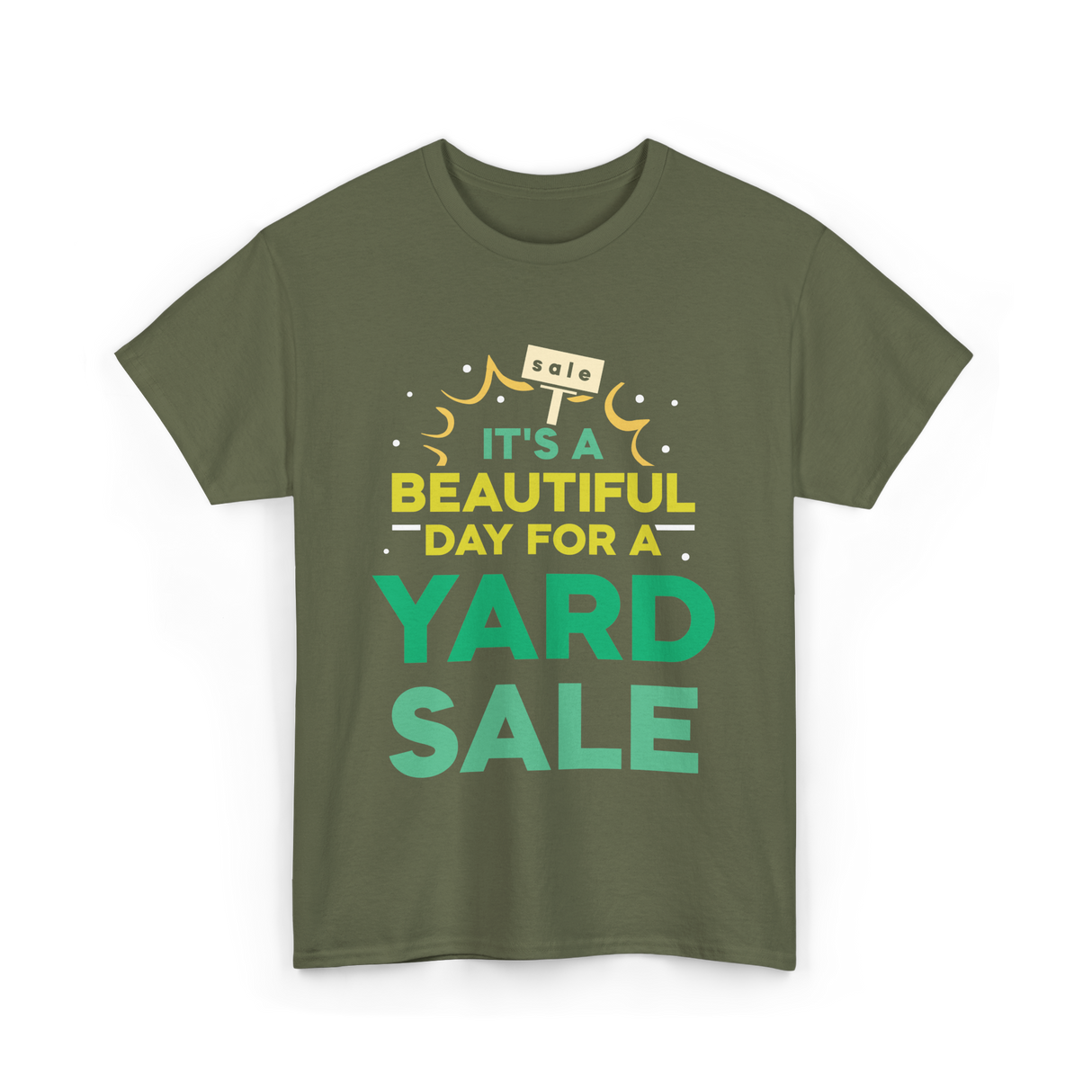 Yard Sale Seller T-Shirt - Military Green