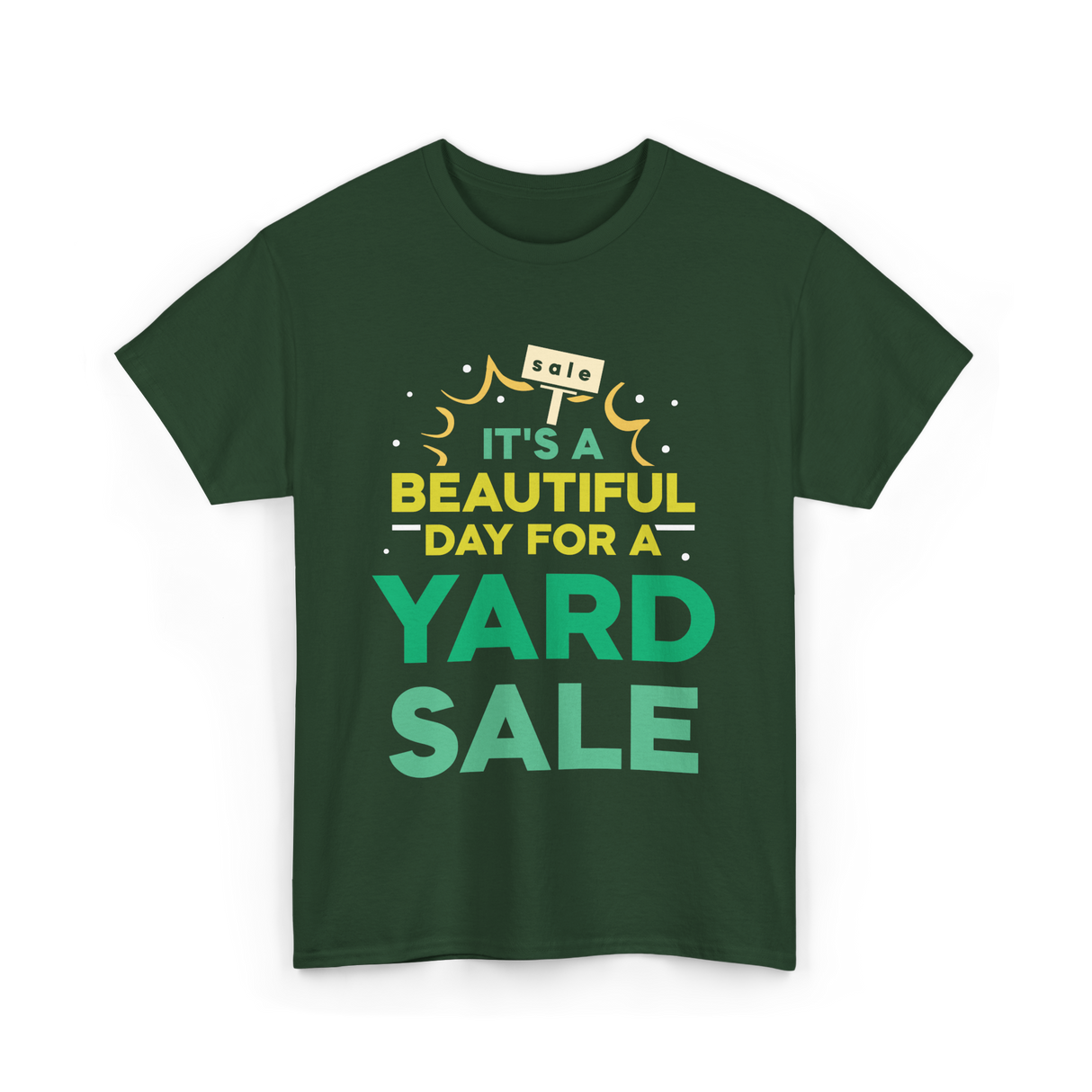 Yard Sale Seller T-Shirt - Forest Green