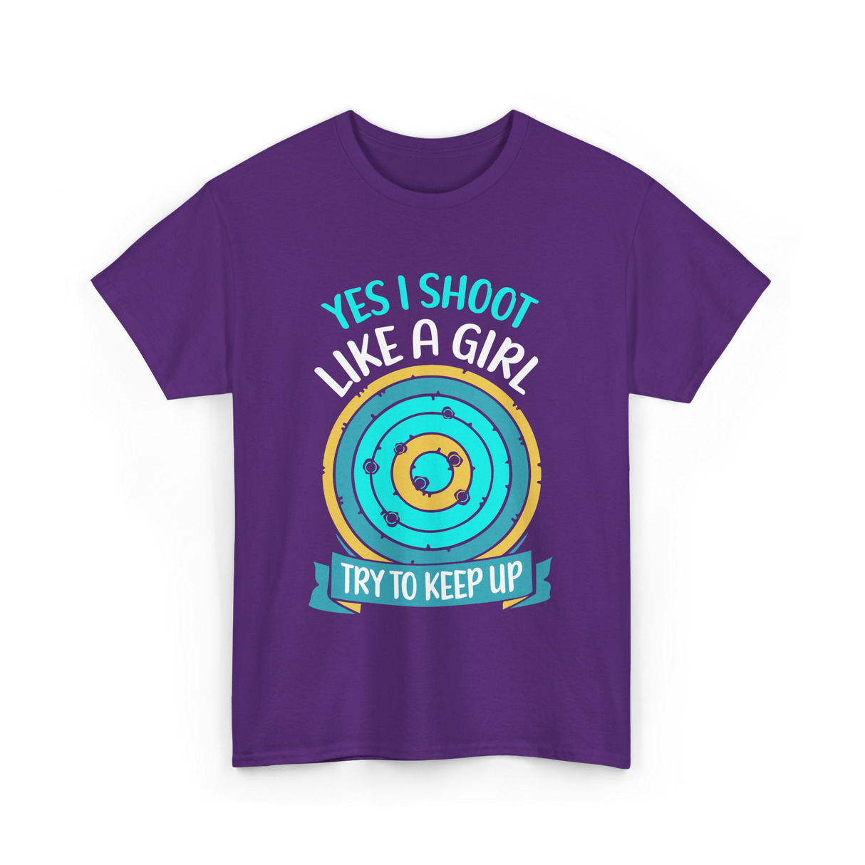 Yes I Shoot Like A Girl Shooting T-Shirt - Purple