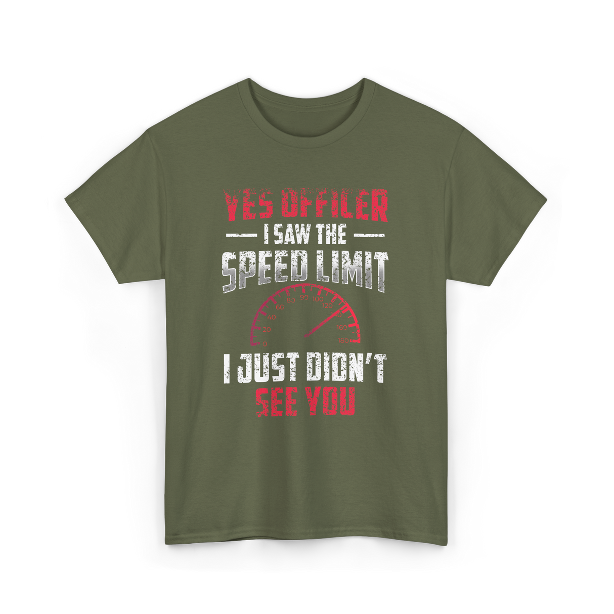 Yes Officer Speed Limit Racing T-Shirt - Military Green