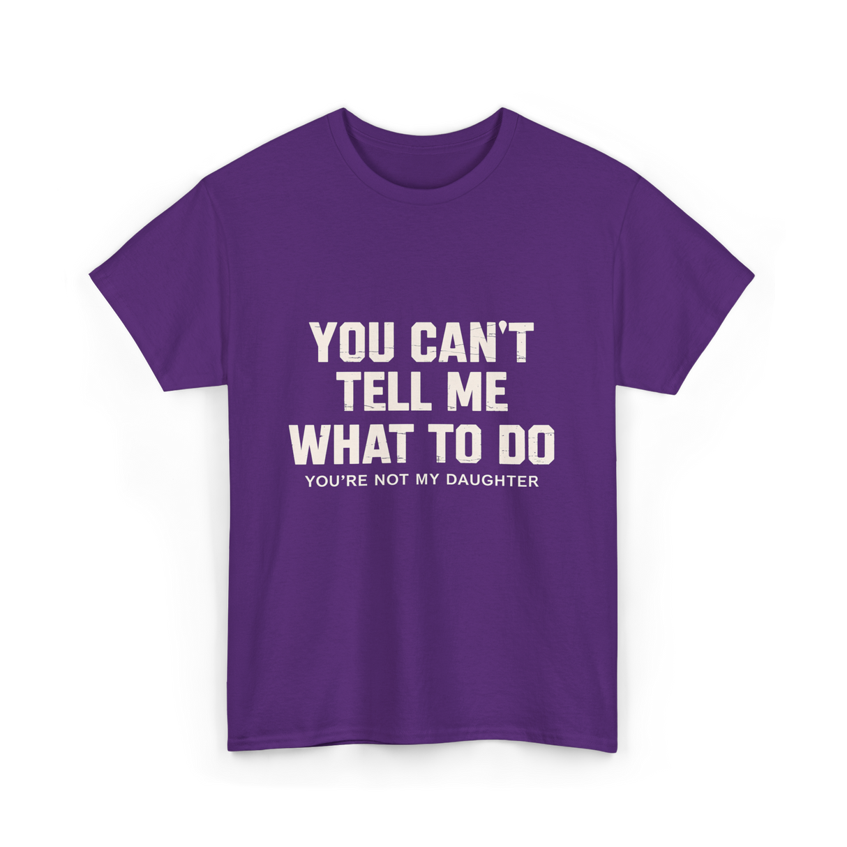 You Can't Tell Me Dad T-Shirt - Purple