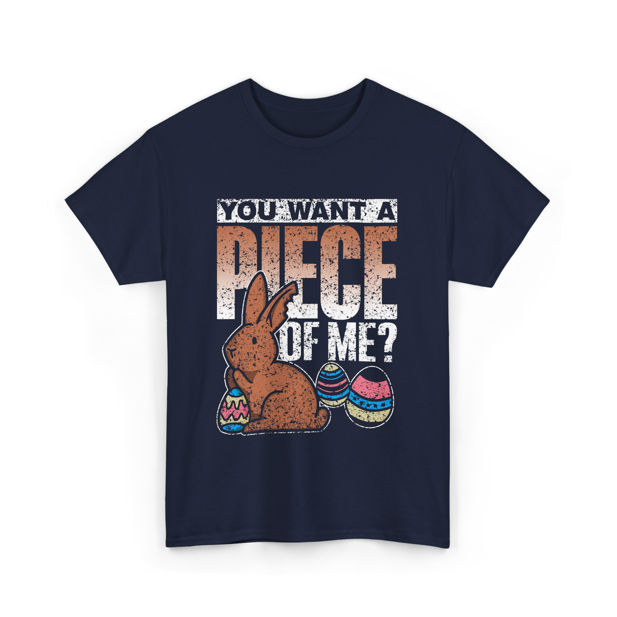 You Want A Piece Bunny Easter T-Shirt - Navy