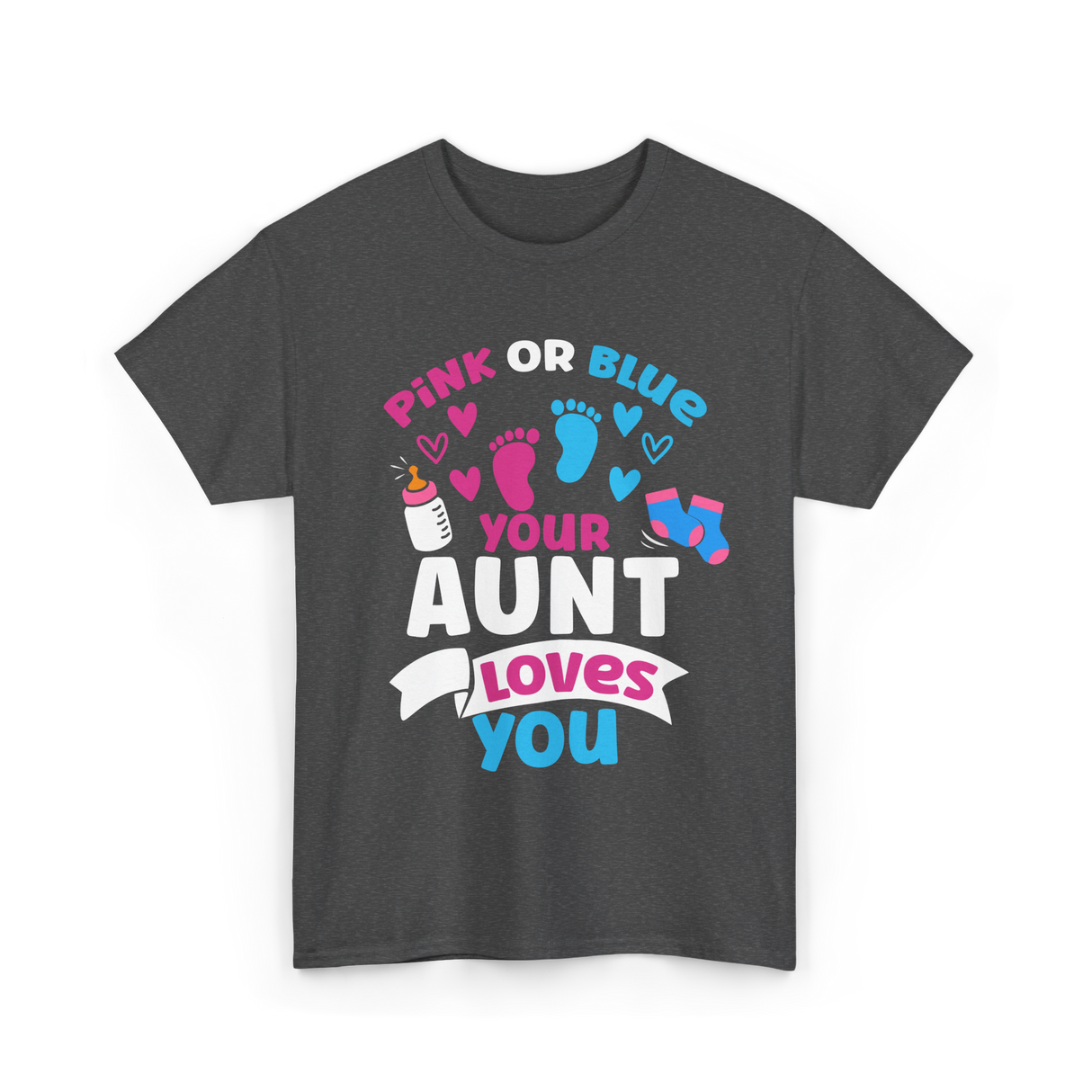 Your Aunt Loves You Gender Reveal T-Shirt - Dark Heather