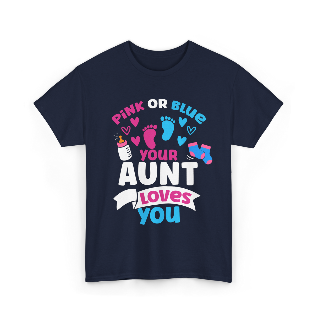 Your Aunt Loves You Gender Reveal T-Shirt - Navy