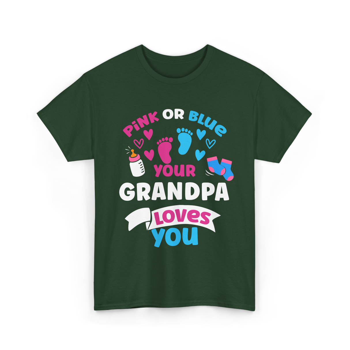 Your Grandpa Loves You Gender Reveal T-Shirt - Forest Green