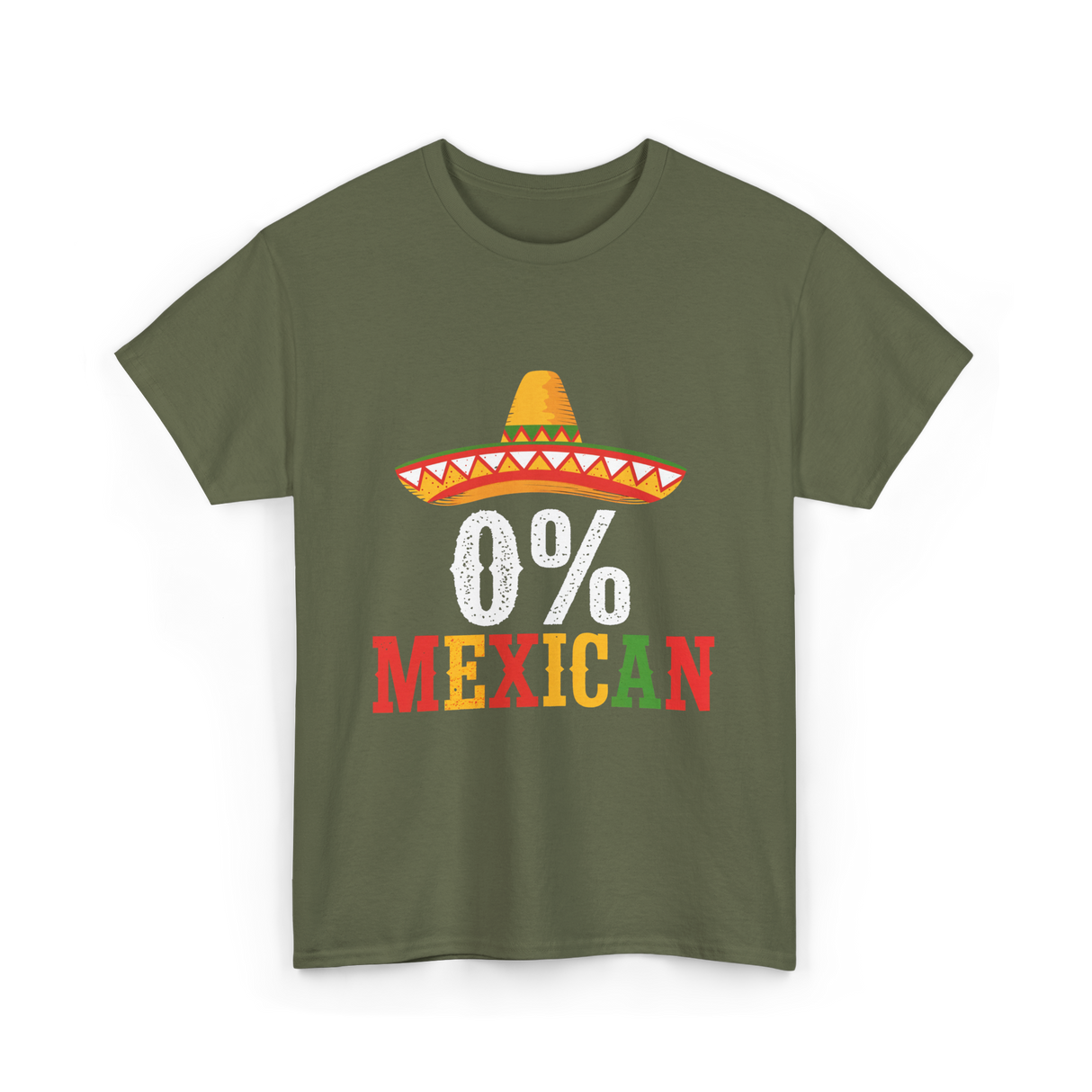 0% Mexican Fiesta Sombrero T-Shirt - Military Green