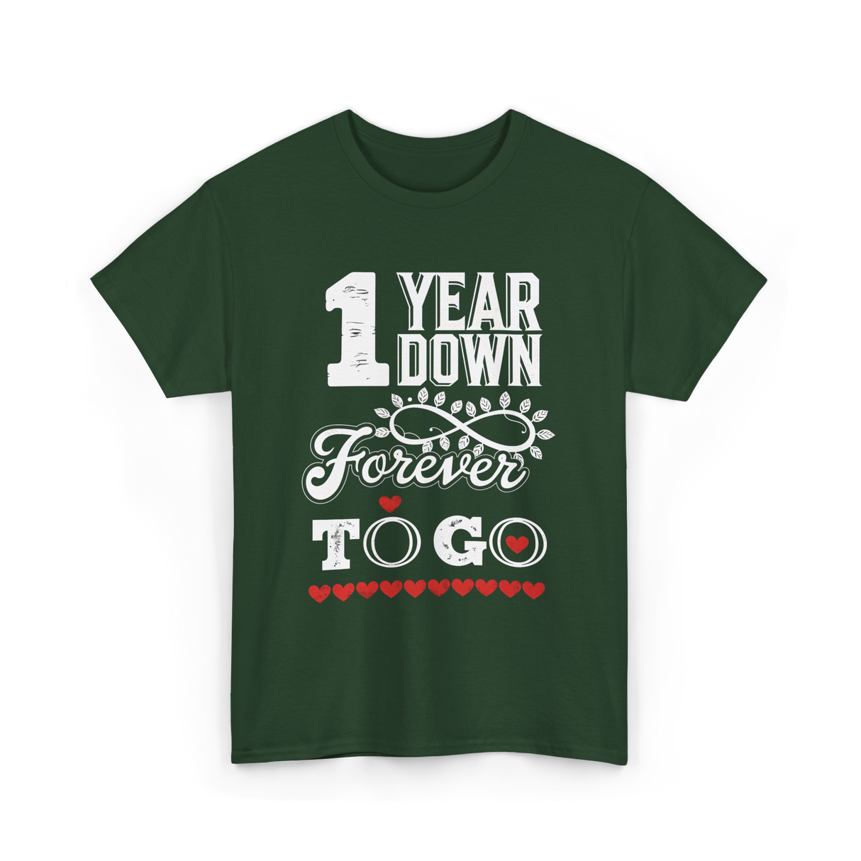 1 Year Down Anniversary T-Shirt - Forest Green