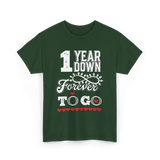 1 Year Down Anniversary T-Shirt - Forest Green