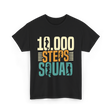 10000 Steps Squad Exercise Fitness T-Shirt - Black