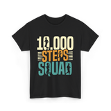 10000 Steps Squad Exercise Fitness T-Shirt - Black