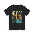 10,000 Steps Squad Exercise Fitness T-Shirt - Black