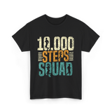 10,000 Steps Squad Exercise Fitness T-Shirt - Black