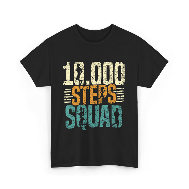 10,000 Steps Squad Exercise Fitness T-Shirt - Black