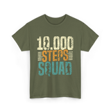 10,000 Steps Squad Exercise Fitness T-Shirt - Military Green