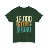 10,000 Steps Squad Exercise Fitness T-Shirt - Forest Green