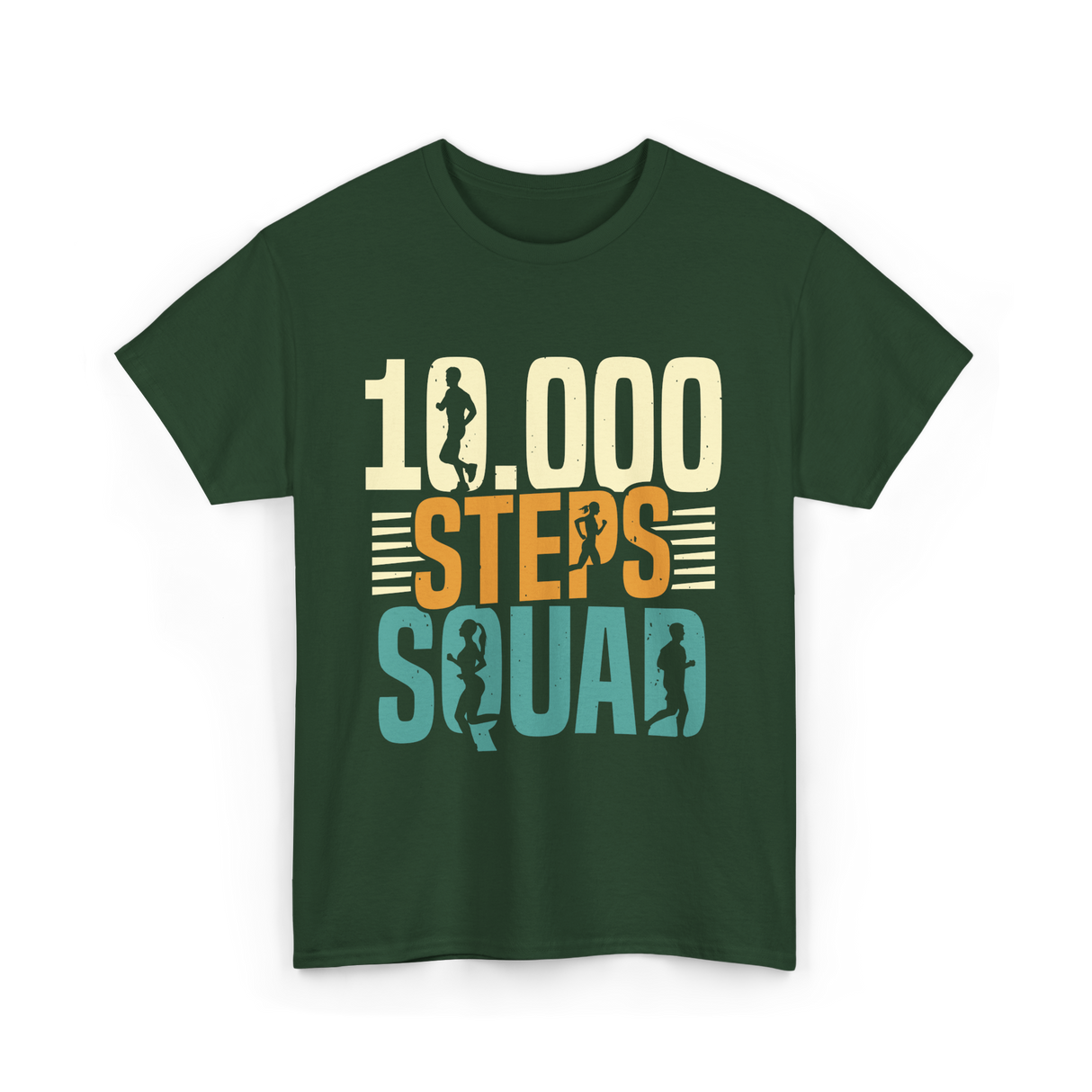 10000 Steps Squad Exercise Fitness T-Shirt - Forest Green