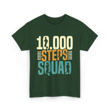 10000 Steps Squad Exercise Fitness T-Shirt - Forest Green