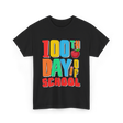 100th Day of School Education Students T-Shirt - Black