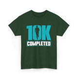 10K Completed Running Runner T-Shirt - Forest Green