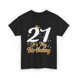 21 It’s My Birthday T-Shirt - Black