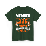 225 Pound Gym Strength T-Shirt - Forest Green