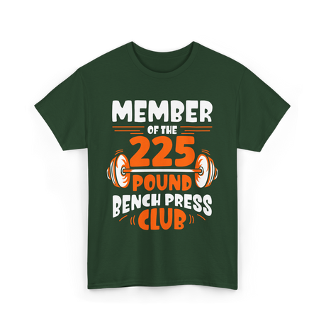 225 Pound Gym Strength T-Shirt - Forest Green