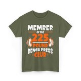 225 Pound Gym Strength T-Shirt - Military Green