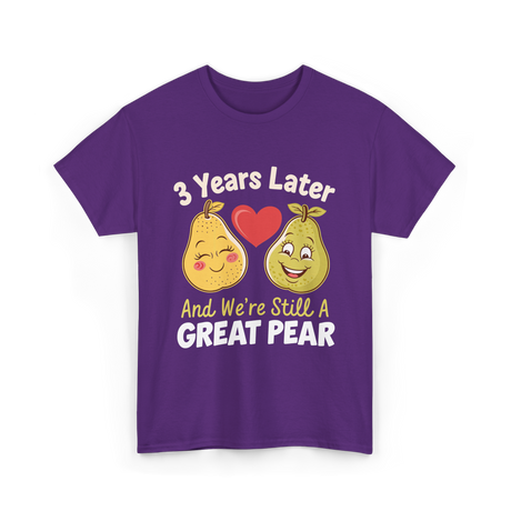 3 Years Later Great Pear Anniversary T-Shirt - Purple