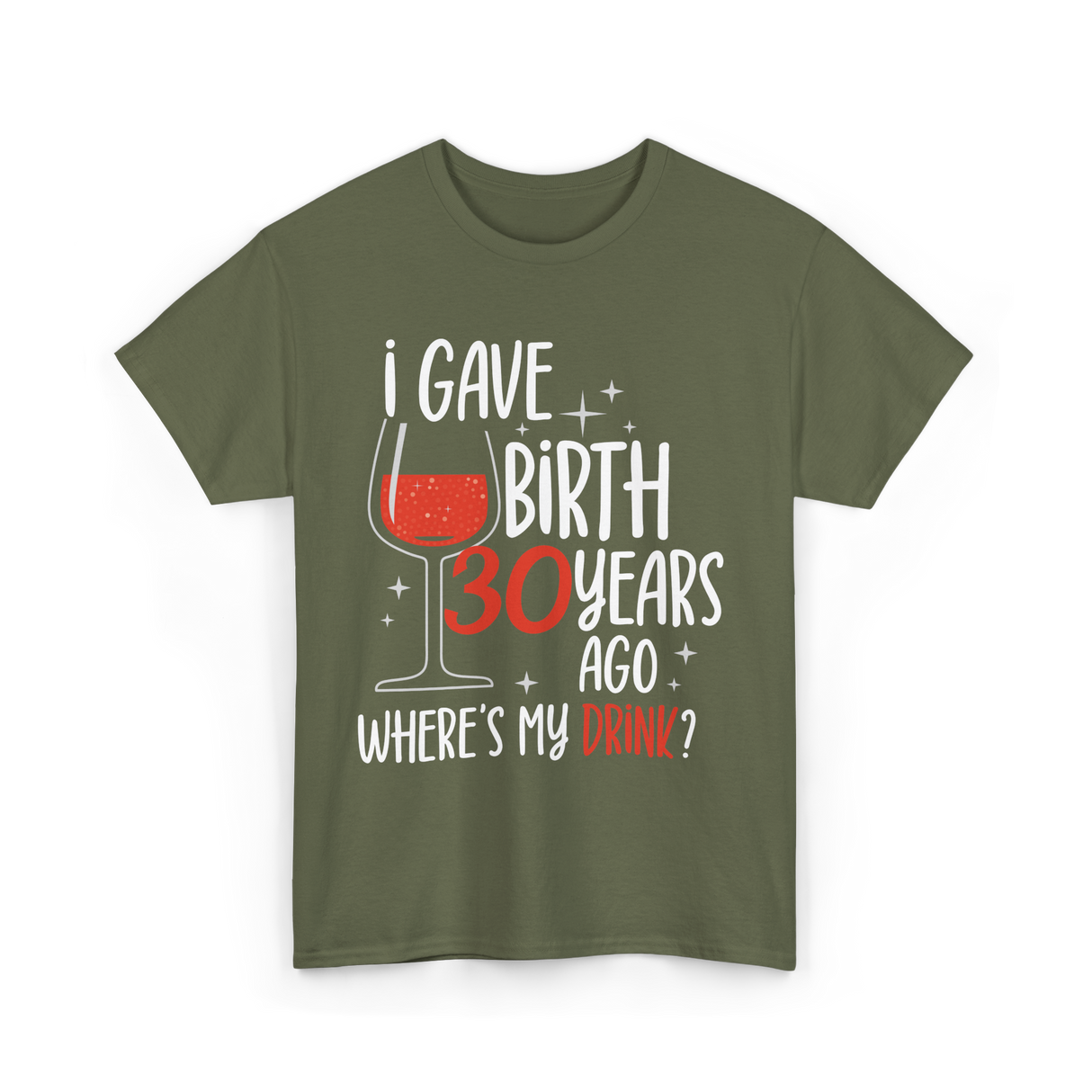 30 Years Ago Birthday Mother Mom T-Shirt - Military Green