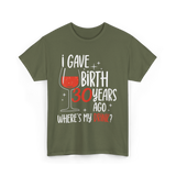 30 Years Ago Birthday Mother Mom T-Shirt - Military Green