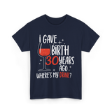 30 Years Ago Birthday Mother Mom T-Shirt - Navy