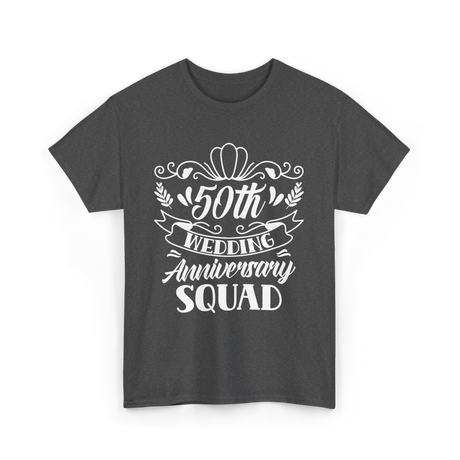 50th Wedding Anniversary Squad T-Shirt - Dark Heather