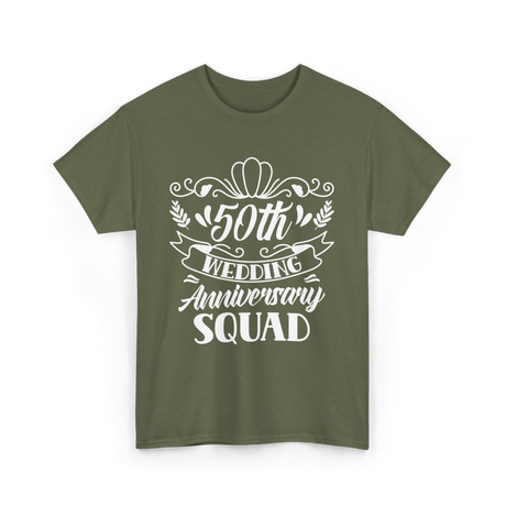 50th Wedding Anniversary Squad T-Shirt - Military Green