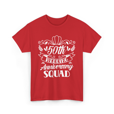 50th Wedding Anniversary Squad T-Shirt - Red