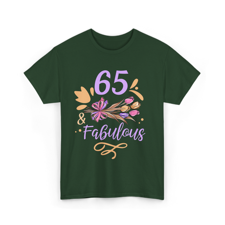 65 And Fabulous Birthday Celebration T-Shirt - Forest Green