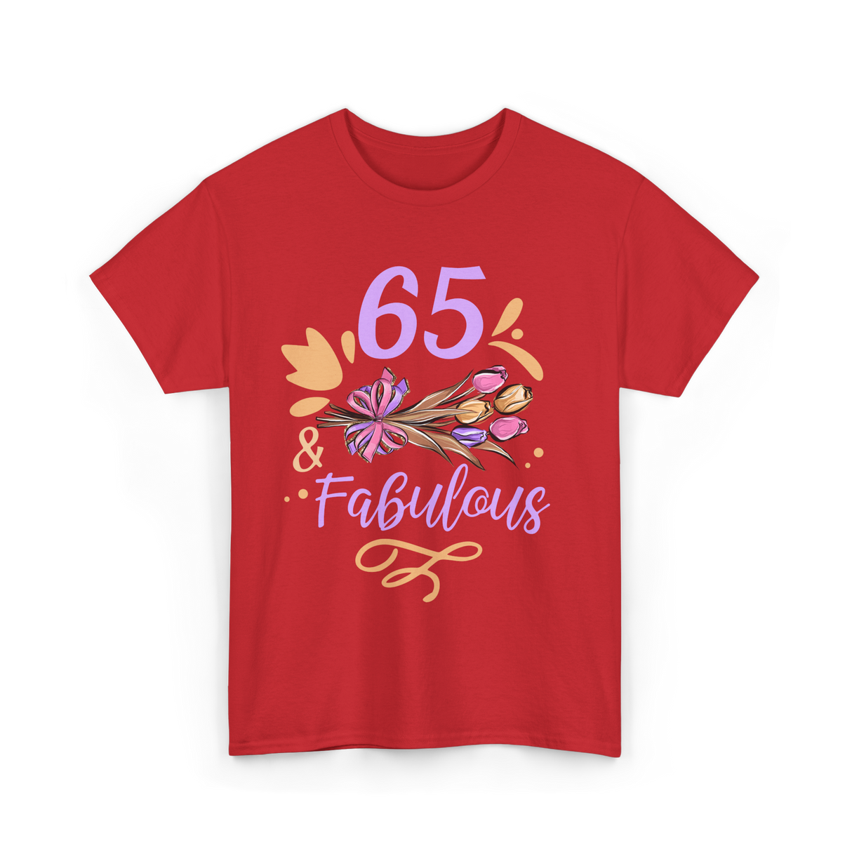 65 And Fabulous Birthday Celebration T-Shirt - Red