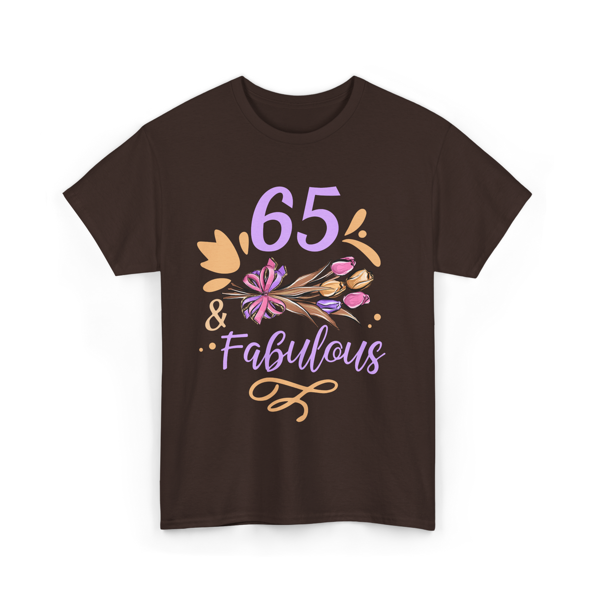 65 And Fabulous Birthday Celebration T-Shirt - Dark Chocolate