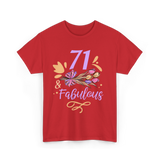 71 And Fabulous Birthday Age T-Shirt - Red