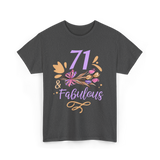 71 And Fabulous Birthday Age T-Shirt - Dark Heather