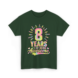 8 Years Of Being Awesome Birthday T-Shirt - Forest Green