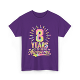 8 Years Of Being Awesome Birthday T-Shirt - Purple