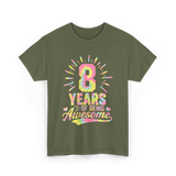 8 Years Of Being Awesome Birthday T-Shirt - Military Green