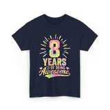 8 Years Of Being Awesome Birthday T-Shirt - Navy