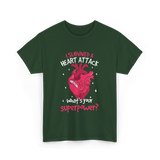 A Heart Attack Superpower T-Shirt - Forest Green