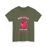 A Heart Attack Superpower T-Shirt - Military Green