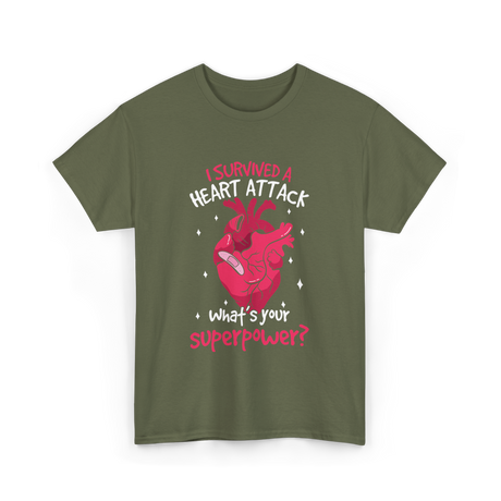 A Heart Attack Superpower T-Shirt - Military Green