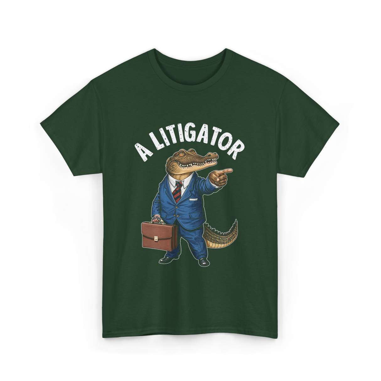 A Litigator Alligator Lawyer T-Shirt - Forest Green